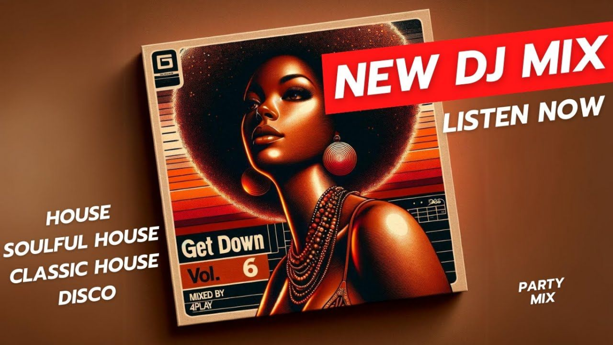 Get Down Vol. 6: Soulful House and Disco Through the Cold Months