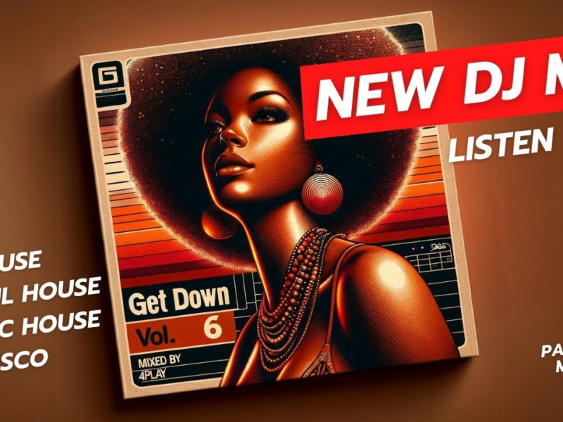 Get Down Vol. 6 mix — soulful house and disco, mixed by 4Play
